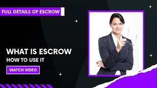 What is Escrow How it works [upl. by Gerry]