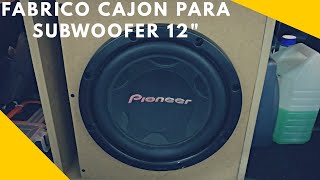 Proyecto Hacer Cajón Porteado para Subwoofer 12quot  Caceres406 [upl. by Rento756]