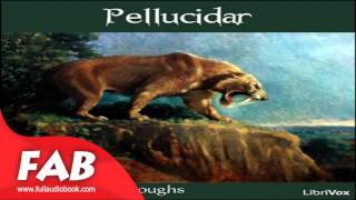 Pellucidar Full Audiobook by Edgar Rice BURROUGHS by Action amp Adventure Science Fiction [upl. by Ayamahs5]