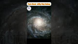 Milky way galaxy fact amazingfacts galaxy information [upl. by Emmalynne285]