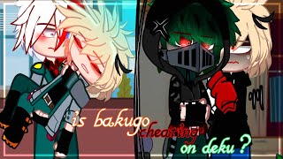 quot Is Bakugo cheating on deku  quot  mistakes  Aggressive deku  Dkbk  Yandere Todo [upl. by Merralee]