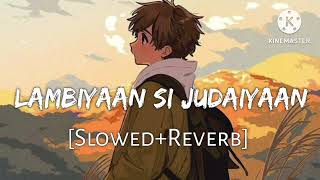 Lambiyaan si judaiyaan  Lofi  Sad song  Slowed  Reverb  Mindrelexing [upl. by Violette]