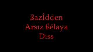 bazidten arsız belaya diss [upl. by Snider]