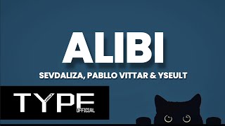 Sevdaliza Pabllo Vittar amp Yseult – Alibi Lyrics [upl. by Santana499]