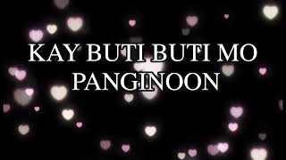 KAY BUTI MO PANGINOON LYRICS WORSHIPSONG [upl. by Pokorny205]