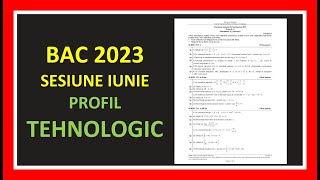 BACALAUREAT MATEMATICA 2023 SESIUNE IUNIE VARIANTA SIMULARE MODEL BAC MATE PROFIL TEHNOLOGIC EXAMEN [upl. by Terrej]