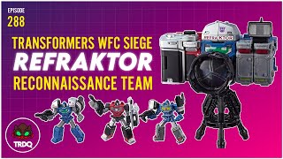 TRDQ Siege  Refraktor Reconnaissance Team 3Pack [upl. by Gamali839]