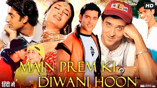 Main Prem Ki Diwani Hoon Full Movie 2003  Hrithik Roshan Kareena Kapoor Abhishek  Review amp Facts [upl. by Ingamar]