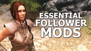 Essential Follower Mods for Skyrim [upl. by Lleral]