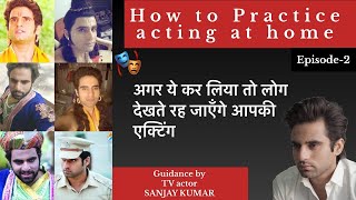 How to practice acting at home  character acting  polish acting skills  acting tips for beginners [upl. by Xylon]