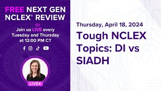 Free Next Gen NCLEX Review Tough NCLEX Topics DI vs SIADH [upl. by Jarrad]