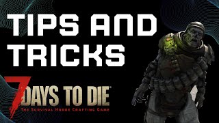 7 Days to Die 10  Tips and Tricks [upl. by Kerby265]