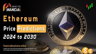 Ethereum ETH Price Prediction For 2024  2025  2030 [upl. by Evie]