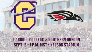 NAIA Football  Carroll College vs Southern Oregon [upl. by Ailehs]