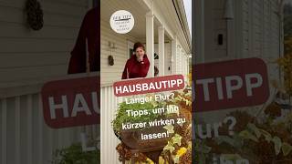 Hausbautipp Wie du einen langen Flur kürzen kannst greenvilleag flur [upl. by Emmalyn]