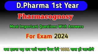 Pharmacognosy important questions for Exam 2024 dpharma 1st year pharmacognosy important questions [upl. by Adriaens]