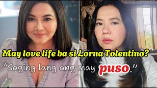 May love life ba si Lorna Tolentino “Saging lang ang may puso” [upl. by Berty]