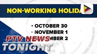 Gov’t declares Oct 30 Nov 12 as nonworking holidays releases 2024 holidays [upl. by Woothen]