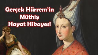 Hürrem Sultan Bir Devri Başlatan Kadın [upl. by Holli]