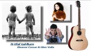 Ittfal talllum  Eleanor Cassar amp Glen Vella [upl. by Airenahs]