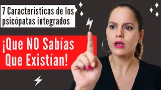 Psicópatas Las 7 Características Sobre los psicópatas integrados ¡Que NO Sabías Que Existían [upl. by Sucram]