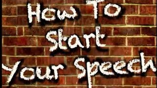 How To Start Your Speech 3 excellent openings [upl. by Tatiania293]