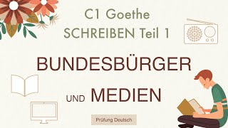 MEDIEN und BUNDESBÜRGER  C1 Schreiben Teil 1 Grafik beschreiben Stellungnahme  Goethe [upl. by Rooker]