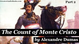 THE COUNT OF MONTE CRISTO  FULL AudioBook by Alexandre Dumas  Part 2 [upl. by Ajnek734]