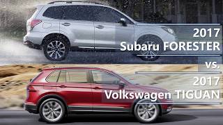 2017 Subaru FORESTER vs 2017 Volkswagen TIGUAN technical comparison [upl. by Daphna]