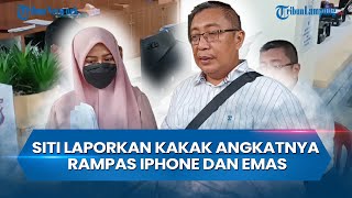 Siti Nurhaliza Laporkan Kakak Angkatnya di Lampung Rampas iPhone dan Emas [upl. by Ormand427]