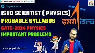 Discussion on ISRO Scientist Probable Syllabus  Important Questions for GATE 2024 physicshub [upl. by Eenahc270]