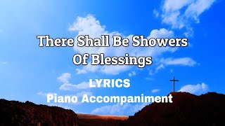 There Shall Be Showers of Blessing  Piano  Lyrics  Accompaniment  Hymns  Hymnals [upl. by Tuneberg]