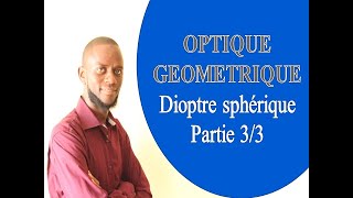 OPTIQUE GEOMETRIQUE EXERCICE DIOPTRE SPHERIQUE [upl. by Aleinad]