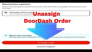 How to Unassign from a Doordash Order [upl. by Alletsyrc]