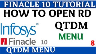 Finacle 10 Tutorial  QTDM  how to open RD in finacle 10  Learn and gain [upl. by Fortunio890]