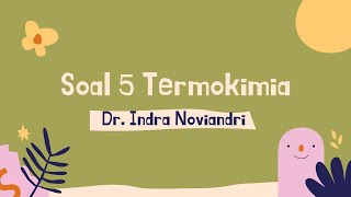 Soal 5 Termokimia [upl. by Colner]