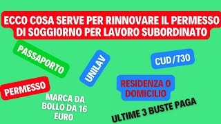 COSA SERVE PER RINNOVARE IL PERMESSO DI SOGGIORNO PER MOTIVI DI LAVORO SUBORDINATO [upl. by Sammons558]