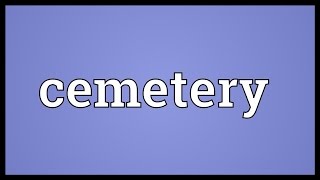 Cemetery Meaning [upl. by Idet]