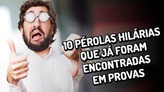 10 pérolas hilárias que já foram encontradas em provas [upl. by Reffotsirhc476]