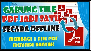 Menggabungkan File PDF Menjadi Satu Secara Offline [upl. by Kreegar]