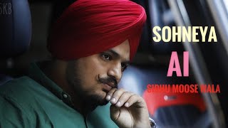 SOHNEYA  SIDHU MOOSEWALA SIDHU AI VOICE NIRVAIR PANNU  MUSIC SKB PERSENT [upl. by Falzetta]