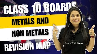 Metals amp Non Metals  Revision Map  Class 10 Boards 2024 [upl. by Cirala]