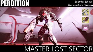 Master Lost Sector  Perdition Warlock Episode Echoes [upl. by Ahsaekal]