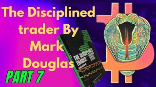 The Disciplined Trader by Mark Douglas full audio book Part 7 [upl. by Airamesor]