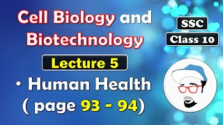 Cell Biology and Biotechnology Lecture 5  Class 10 SSC  Human Health Vaccines Edible Vaccines [upl. by Brotherson]