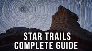 Star Trail Photography  Complete Guide [upl. by Cela]