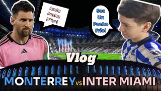 RAZO97 CONOCE A MESSI EN MONTERREY  Vlog Rayados 3  1 Inter Miami CONCACAF Champions Cup [upl. by Adnalahs]