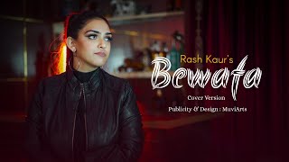 Bewafa  Rash Kaur  Female Cover  Kunwarr  JStatik  Bewafa Kunwarr ExcuseMyPain [upl. by Yllut5]