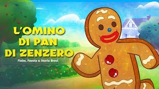 L’ omino di pan di zenzero  Cartone Animati  Storie per Bambini [upl. by Eeliah]