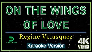 Regine Velasquez  On The Wings Of Love karaoke version [upl. by Pallas588]